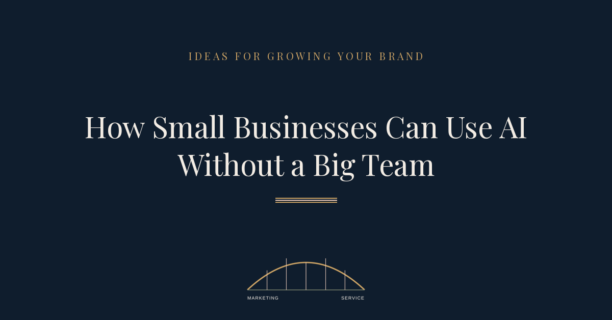 How Small Businesses Can Use AI Without a Big Team
